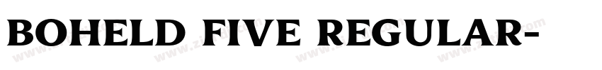 Boheld Five Regular字体转换 Boheld Five Regular字体转换